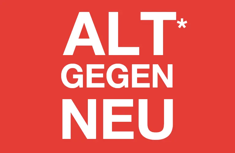 Alt gegen Neu